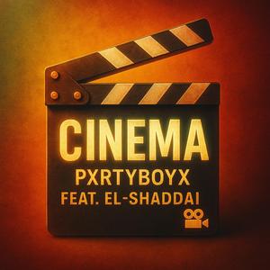 Cinema (feat. El-Shaddai)