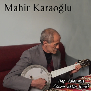 Hep Yalanmış (Zehir Ettin Beni)