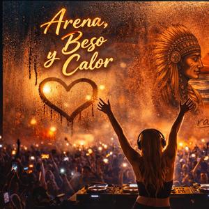 Arena,beso y calor