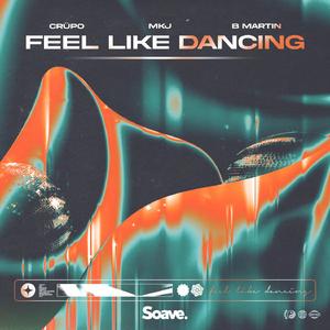 Feel Like Dancing