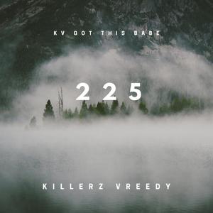 Killerz Vreedy - 225 ( Beat )