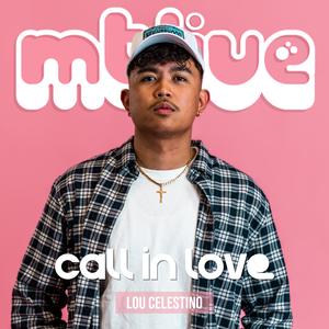 Call In Love (feat. Lou Celestino) (LIVE)