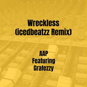 Wreckless (icedbeatzz Remix)