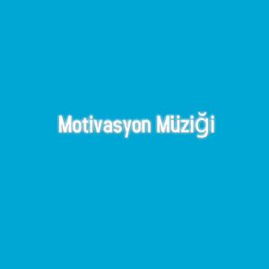 Motivasyon Müziği