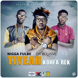 Tiyeah kohfa rek (feat. Da Xclusive)