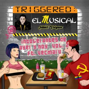 Intolerantes de ayer y hoy, Vol. 2 (feat. Vecmaru)