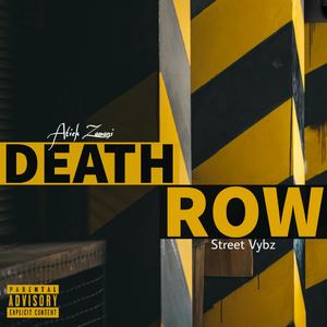 DEATH ROW (feat. Street Vybz)