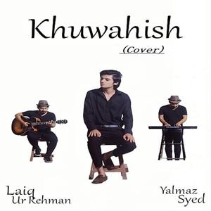 Khuwahish (cover)