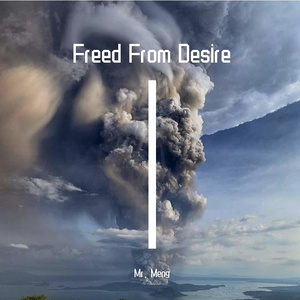 Drenchill-Freed From Desire（Mr. Meng remix）