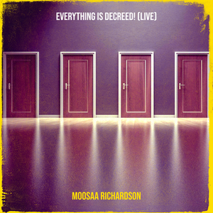 Everything Is Decreed! (Live)