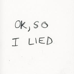 lying isnt like you