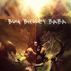 Bum Bholey Baba