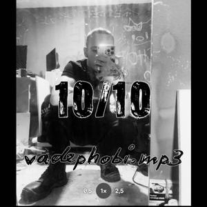 vadephobi.mp3 - 10/10