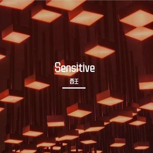Sensitive