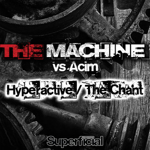 The Chant (The Machine vs. Acim)