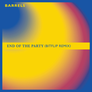 End of the Party (Bitflip Remix)