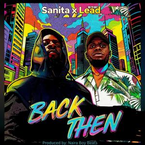 Back Then (feat. Lead)