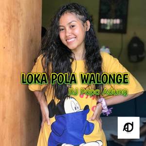 LOKA POLA WALONGE