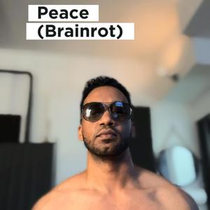 Peace (Brainrot)