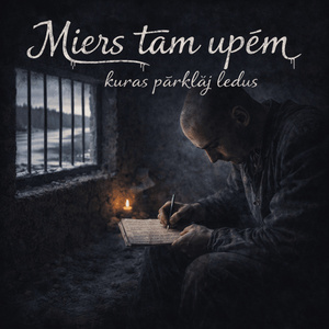 Miers tām upēm kuras pārklāj ledus (2026 Remastered Version)