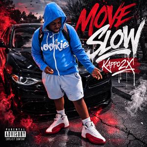 Move Slow