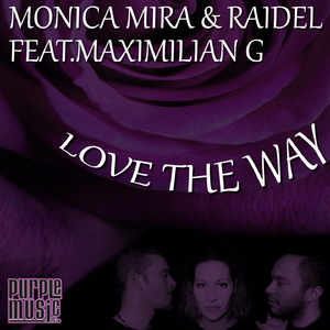 Love the Way (Raidel Mix)