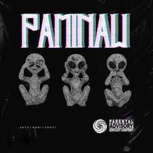 PAMINAW (feat. Mori, 4nto & Ernxt)