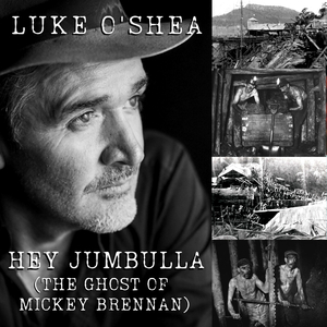 Hey Jumbulla (The Ghost Of Mickey Brennan)
