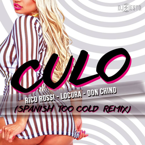Too Cold (Culo Spanish Remix)