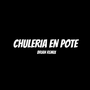 Chulería en Pote (Edit Turreo)