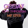 Ceejay - Life through my eyes