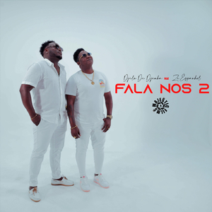 Fala Nos 2 (feat. Ze Espanhol)