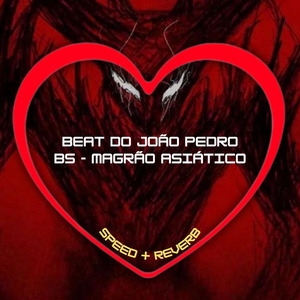 Beat do João Pedro Bs - Magrão Asiático (Speed + Reverb)