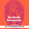 K2 La Para Musical - No Puede Frontearme