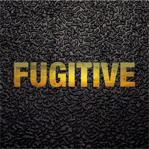 Fugitive
