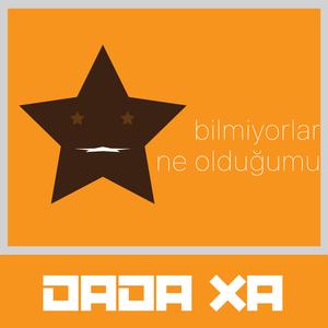 bilmiyorlar ne olduğumu