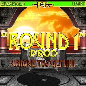 Round 1 (feat. LegacyRaps & Unique Tha Gemini)