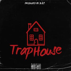 TRAPHOUSE