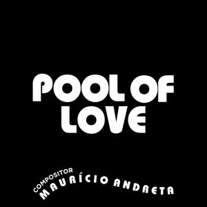 Pool of Love (feat. Manu Massucato)