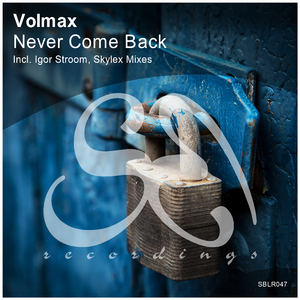 Never Come Back (Original Mix)