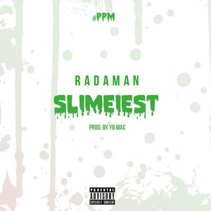 Slimiest