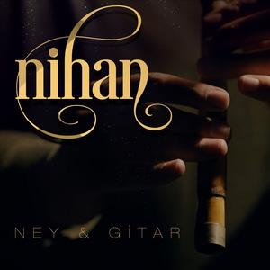 Nihan (Ney&Gitar)
