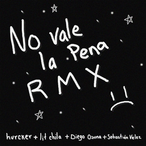 No Vale la Pena Rmx