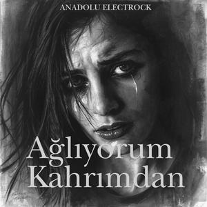 Ağlıyorum Kahrımdan