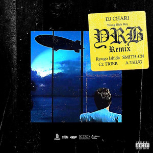 YRB (Remix) [feat. Ryugo Ishida, SMITH-CN, Cz TIGER & A-THUG]
