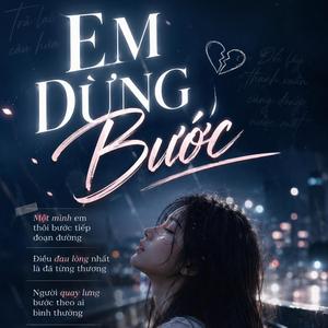 EM DỪNG BƯỚC
