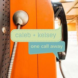 One Call Away