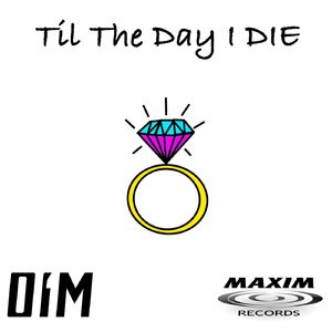 'Til the Day I Die