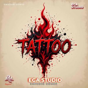 TATTOO (Reggaetón Romántico · Flow Intenso) – EGA Studio | Emigdio Gómez