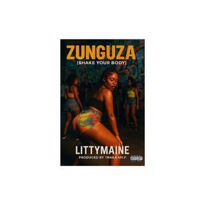 Zunguza (Shake Your Body)